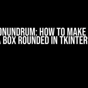 Curvy Conundrum: How to Make Edges of a Box Rounded in Tkinter?