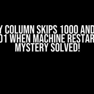 Identity Column Skips 1000 and Starts at 20001 When Machine Restarts: The Mystery Solved!